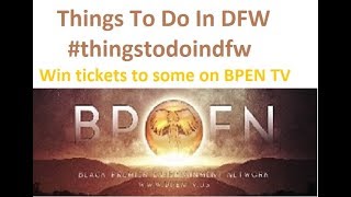 Bpen Tv Things To Do In Dfw