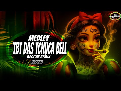 🇯🇲MEDLEY TBT DAS TCHUCA BELL REGGAE FUNK🇯🇲 (PROD DG7 PRODUCER)