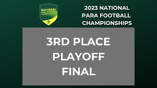 2023 National Para Football Championships - Third Place Final
