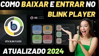 TUTORIAL COMO INSTALAR IPTV BLINK PLAYER - ATUALIZADO 2025 screenshot 4