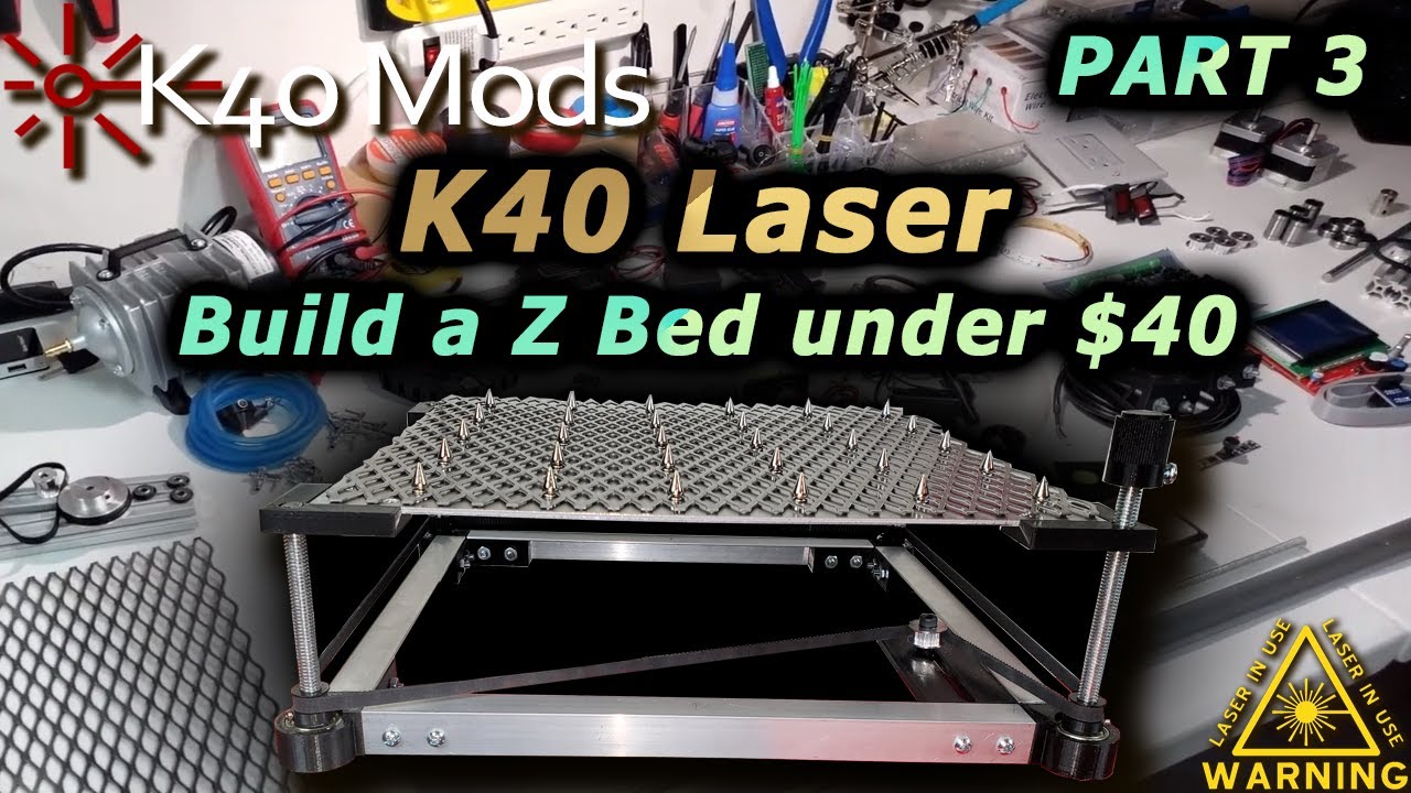 Cheap K40 Manual Z Bed - Full Build - Part 3