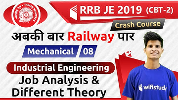 10:00 PM - RRB JE 2019 (CBT-2) | Industrial Engg. by Neeraj Sir | Job Analysis & Different Theory