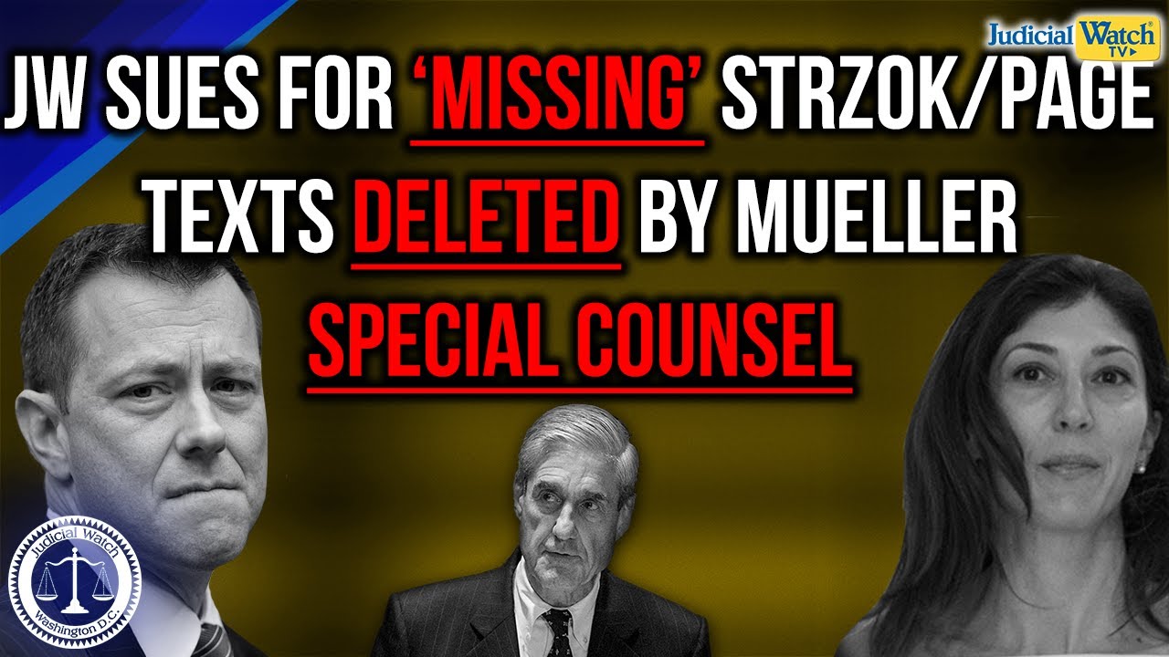JW Sues Justice Dept. Over ‘Missing’ Strzok-Page Text Messages Deleted ...