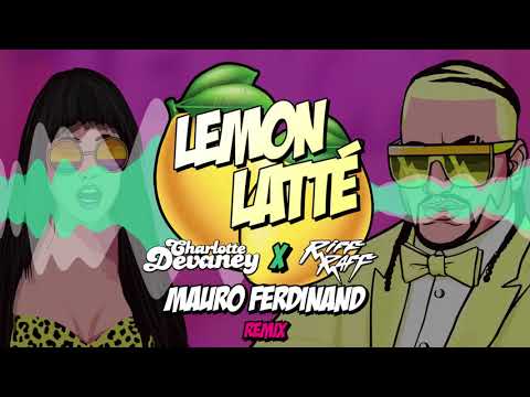 Charlotte Devaney, Riff Raff - Lemon Latte (Dj Rap Remix)