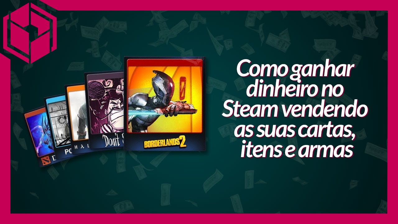 Como ganhar dinheiro no Steam [venda cartas, itens e armas] – Tecnoblog