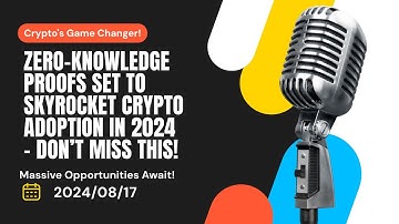 Zero-Knowledge Proofs Revolution: Discover How Zero-Knowledge Proofs Drive Crypto Adoption in 2024!