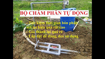 Bộ châm phân tự động - Dành cho hệ thống tưới | Nông nghiệp hữu cơ bền vững.