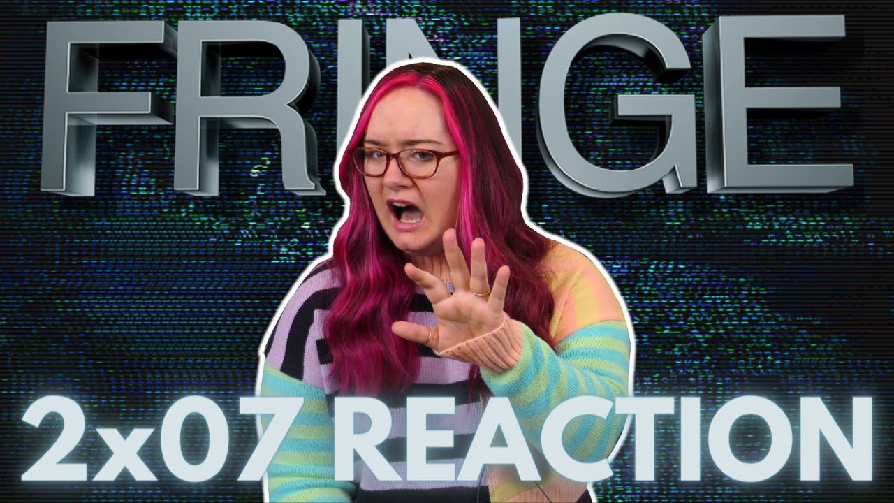 Fringe 2x07 Reaction | Of Human Action