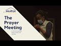 Gyt the prayer center  the prayer meeting