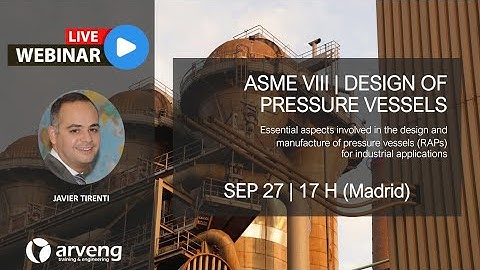 Webinar  ASME VIII  Design of pressure vessels