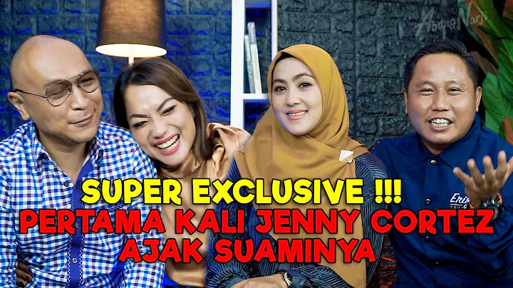 SUPER EXCLUSIVE !!! PERTAMA KALI JENNY CORTEZ AJAK...