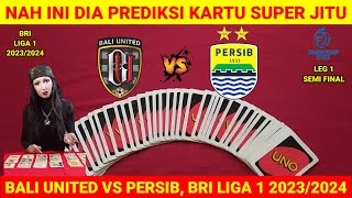 PERSIB BANDUNG VS BALI UNITED - SEMI FINAL LEG 1 CHAMPIONSHIP SERIES BRI LIGA 1 2024 -Prediksi Kartu