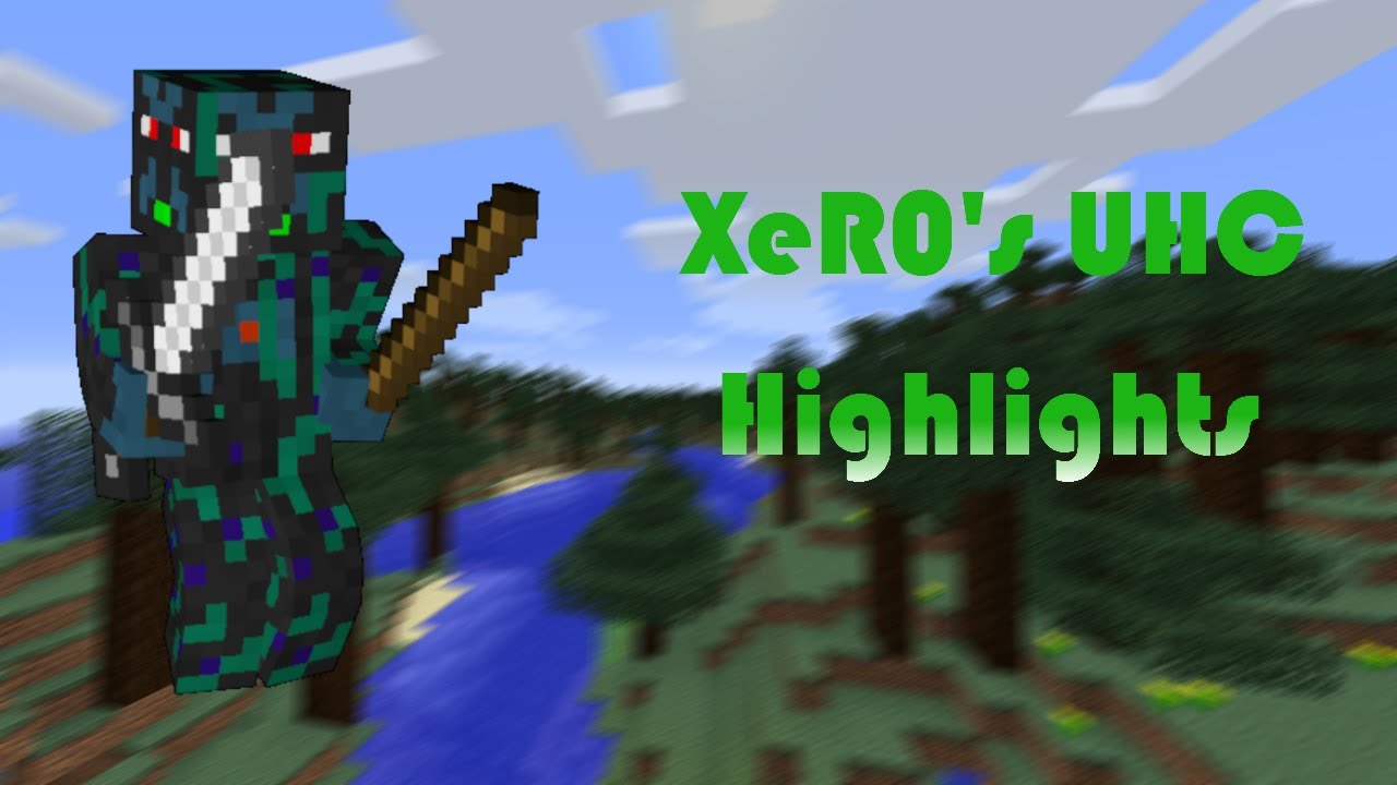 XeR0's UHC Highlights 34 'The Return'