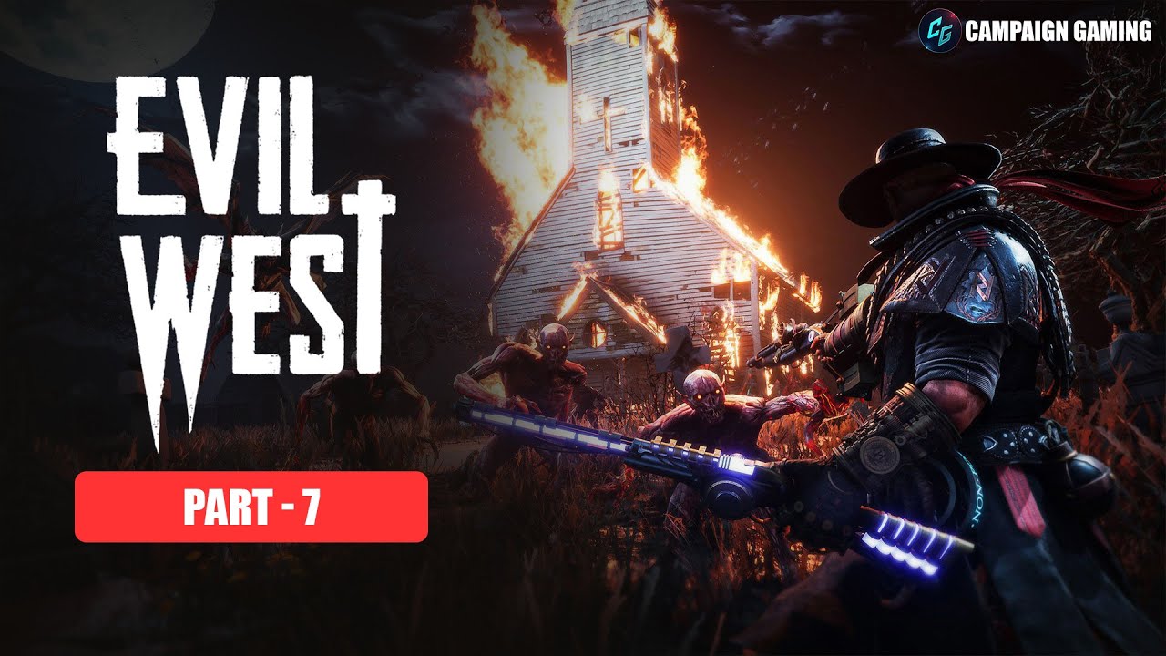 EVIL WEST Gameplay Walkthrough | Part - 7 [1080p 60FPS PC] - No Commentary