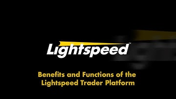 Benefits and Functions of the Lightspeed Trader Platform