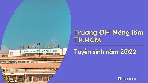 Điểm vào trường đại học nông lâm năm 2022