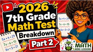 2026 7th Grade NYS Math Test Breakdown, Part 2: Released Questions, Answers, and Test Prep