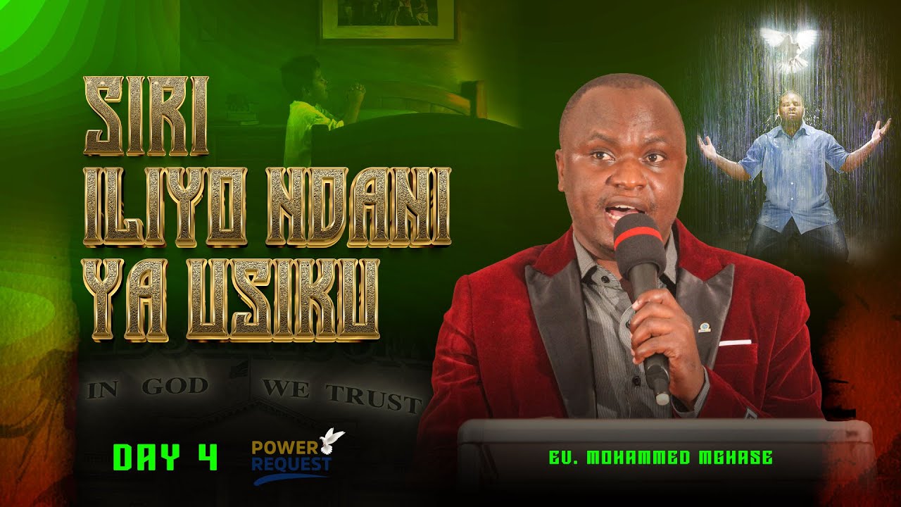 (OFFICIAL VIDEO) SIRI ILIYO NDANI YA USIKU DAY 4 - EV. MOHAMED MGHASE