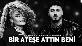 Kamuran Akkor X Blok3 - Bir Ateşe Attın Beni Diyorlar Ki Sen Delisin
