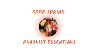 THEEE kpop spring vibes playlist