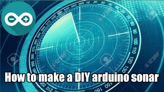 How to make a DIY arduino sonar at home||SDP STUDIOS