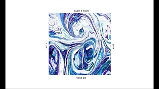 GLDN & KEVU - Take Me [SKM Release]