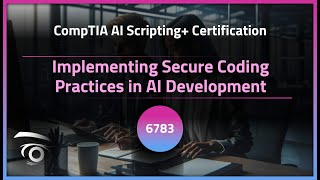 Implementing Secure Coding Practices in AI Development | Exclusive Lesson