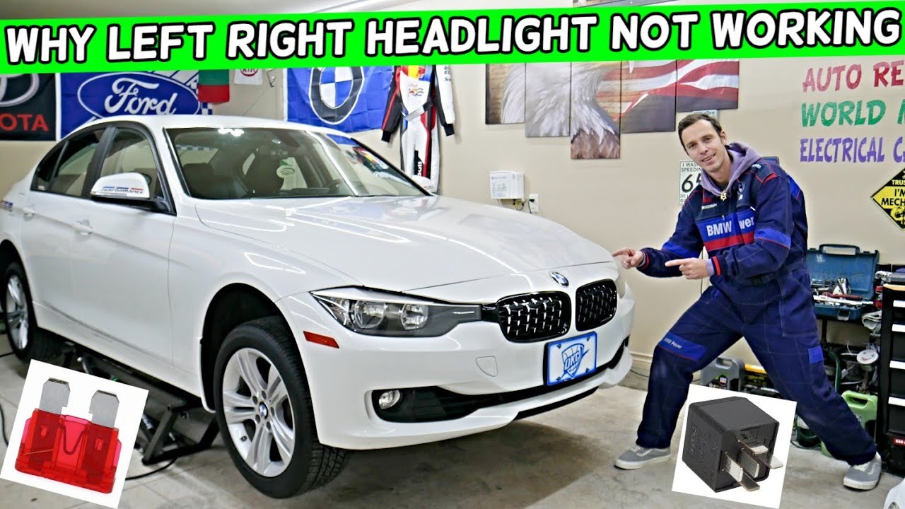 WHY LEFT RIGHT HEADLIGHT DOES NOT WORK BMW F30 F31 BMW 328i 320i 330i