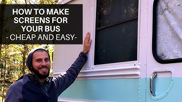 How to make window screens for your Bus/Skoolie - CHEAP and EASY -