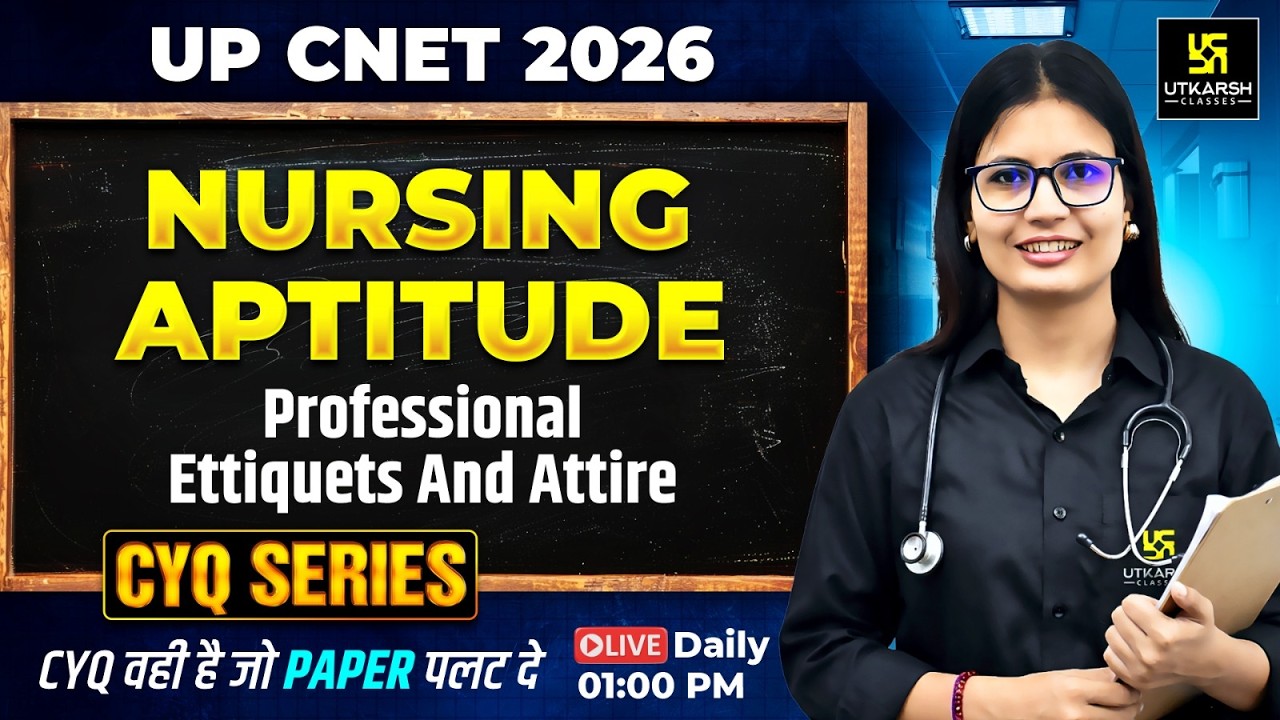 Nursing Aptitude #30 | Professional Ettiquets And Attires | UP CNET Exam 2026 | Asha Ma'am