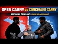 Michigan Open Carry vs Concealed Carry- What You MUST Know 