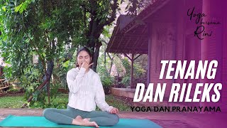 Tenang dan Rileks - Latihan Yoga dan Pranayama