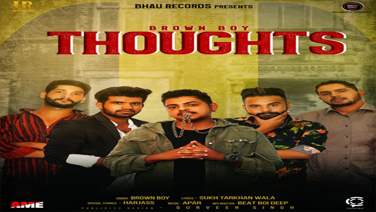 Guarda Thoughts (Full Video) - Brown Boy | APAR | Latest Punjabi Songs 2019 | Bhau Records su YouTube Guarda Thoughts (Full Video) - Brown Boy | APAR | Latest Punjabi Songs 2019 | Bhau Records su YouTube