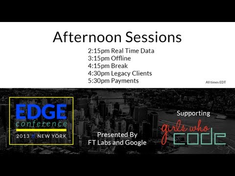 Edge Conf 2: Afternoon Sessions - Edge Conf 2: Afternoon Sessions