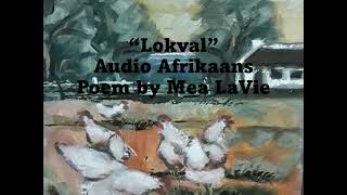 'Lokval ' Afrikaans poem by Mea LaVie