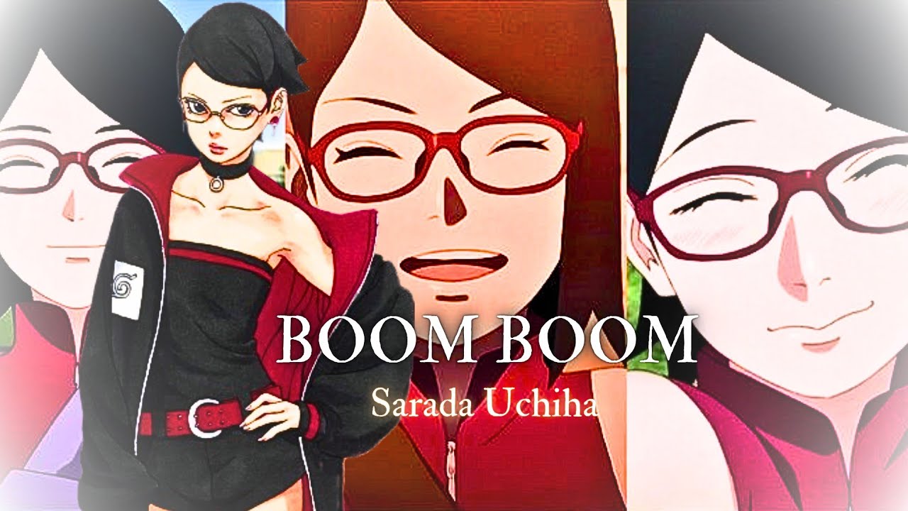 Sarada Uchiha AMV - Boom Boom