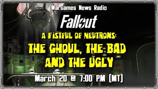 Fistful of Neutrons S3E7 - Fallout 2d20 LIVE
