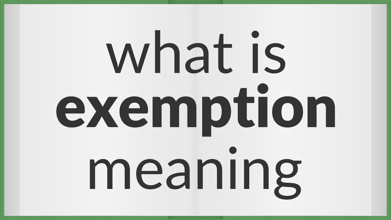 exemption-meaning-of-exemption-youtube