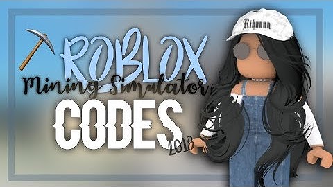 Roblox Mining Simulator Codes [2018]