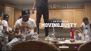Shy Banga - Moving Dusty