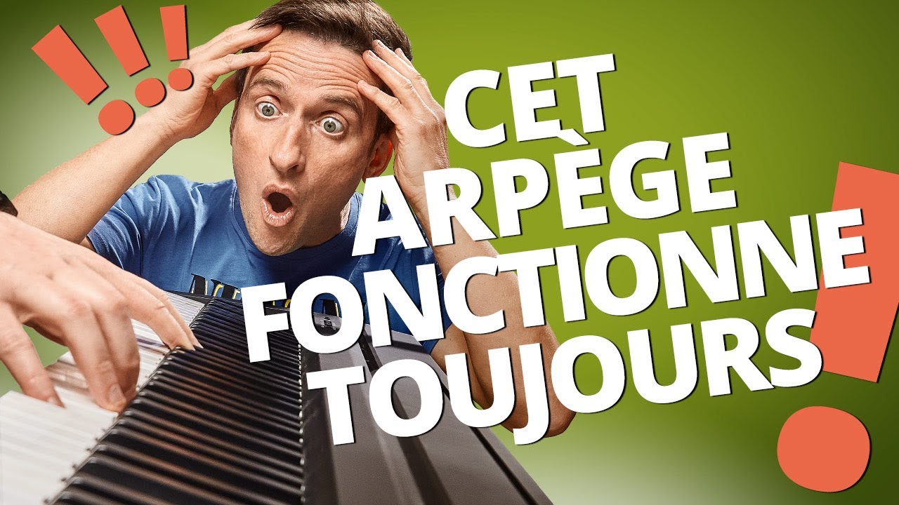 Il Fonctionne à Tous les Coups !.. Un Arpège Facile à Jouer au Piano