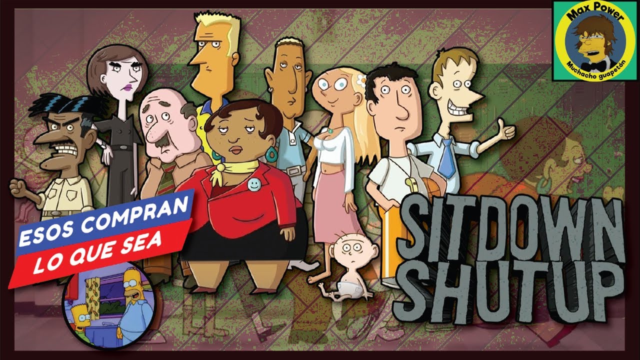 Esos compran lo que sea: Sit down, shut up