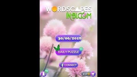 Wordscapes In Bloom Daily Puzzle June 30 2018 | Wordscapes In Bloom Daily Answers