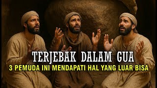 KISAH 3 PEMUDA YANG TERJEBAK DALAM GUA