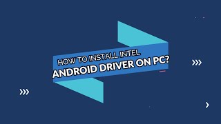 HOW TO INSTALL INTEL ANDROID USB DRIVER ON PC? [2020] screenshot 5