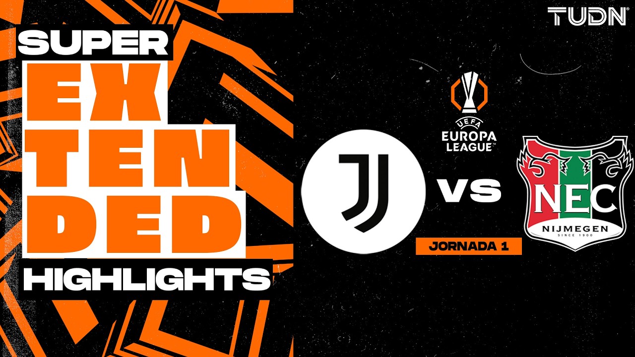 SUPER EXTENDED HIGHLIGHTS - Juventus vs NEC | UEFA Europa League - Fase de Liga Fase de Liga | TUDN