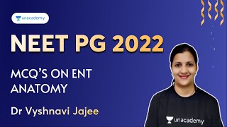 NEET 2022 | MCQs on ENT Anatomy | Dr Vyshnavi Jajee