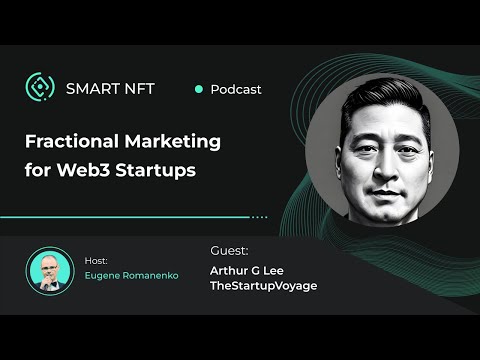 Fractional Marketing for Web3 startups with Arthur G Lee, @TheStartupVoyage