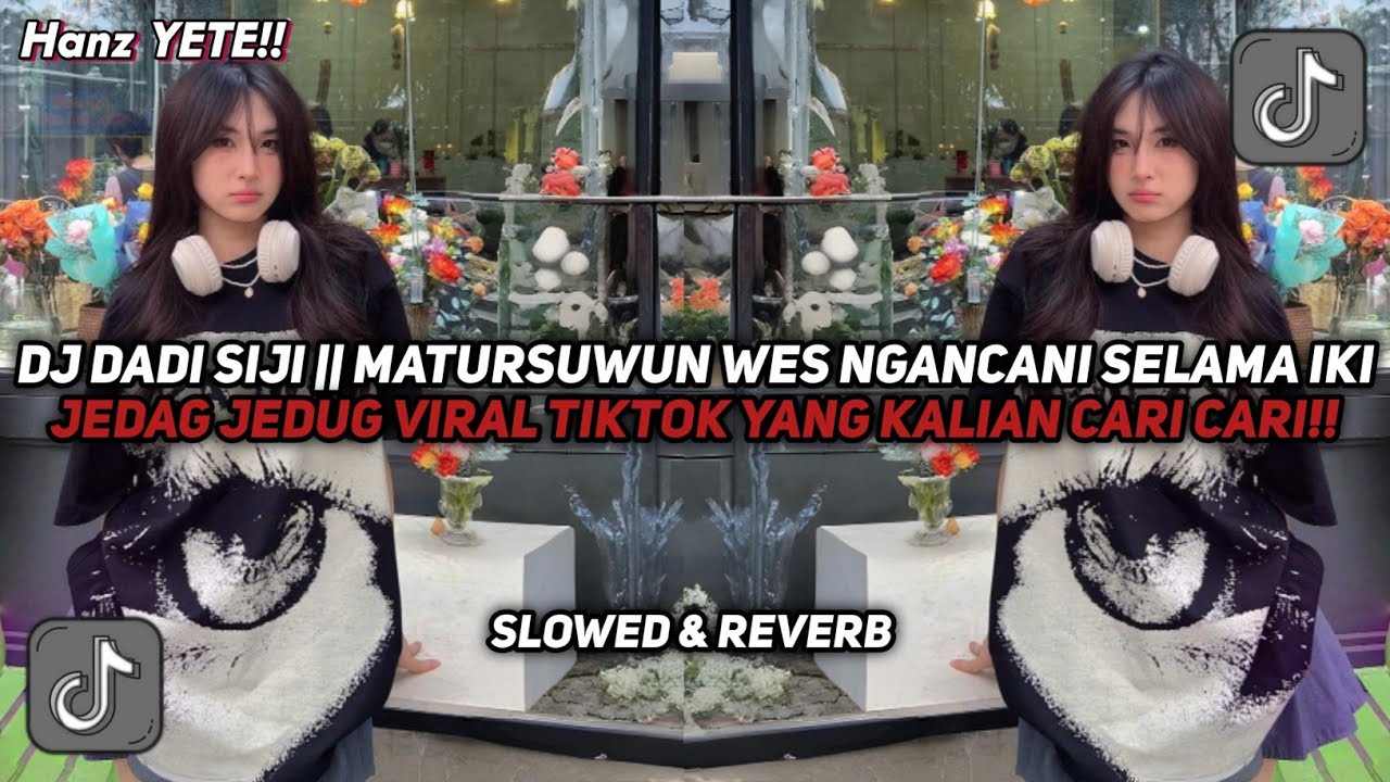 DJ DADI SIJI || MATURSUWUN WES NGANCANI SELAMA IKI VIRAL TIKTOK 2026 YANG KALIAN CARI!!