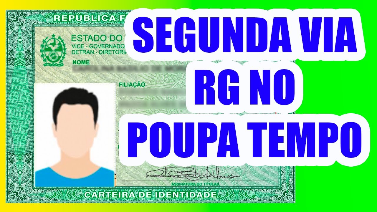 DOCUMENTOS NECESSÁRIOS 2 VIA DO RG NO POUPA TEMPO | TIRE SUAS DÚVIDAS ...